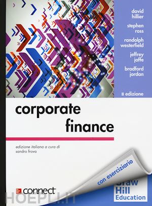 hillier d.; ross s.a.; westerfield r.; jaffe j.; jordan b. - corporate finance