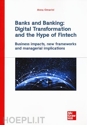 omarini anna - banks and banking: digital trnsformation and the hype of fintech