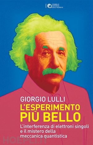 lulli giorgio - esperimento piu' bello. l'interferenza di elettroni singoli e il mistero della m