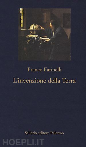 farinelli franco - l'invenzione della terra