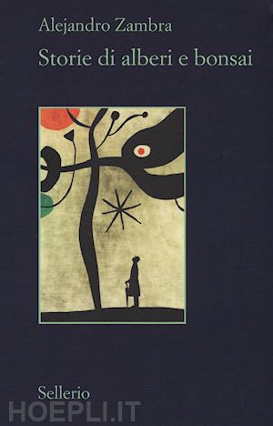 zambra alejandro - storie di alberi e bonsai