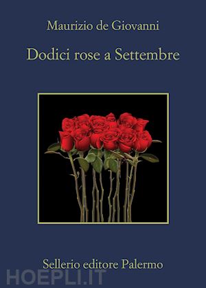 de giovanni maurizio - dodici rose a settembre