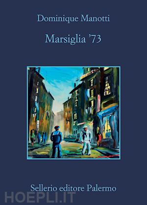 manotti dominique - marsiglia '73