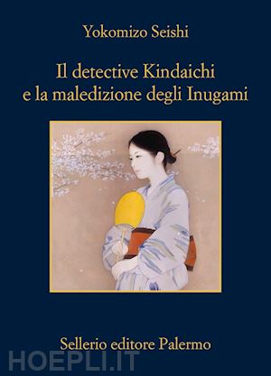 seishi yokomizo - il detective kindaichi e la maledizione degli inugami