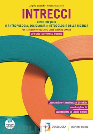 lucarelli p feltrin p; giusti m rosci e pezzotti e; biscaldi a matera v - intrecci. corso integrato di antropologia, sociologia e metodologia della ricerc