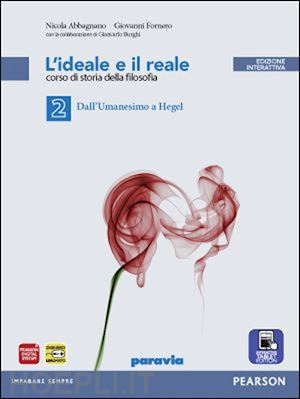 abbagnano; fornero; burghi - ideale e reale. per le scuole superiori. con e-book. con espansione online. vol.