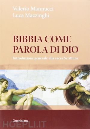 mannucci valerio; mazzinghi luca - bibbia come parola di dio