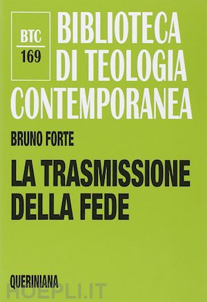 forte bruno - la trasmissione della fede