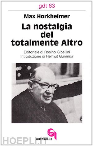 horkheimer max - la nostalgia del totalmente altro