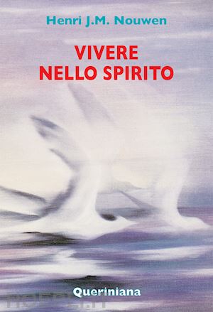 nouwen henri j. - vivere nello spirito