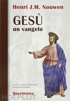 nouwen henri j. - gesù: un vangelo