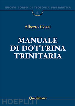 cozzi alberto - manuale di dottrina trinitaria