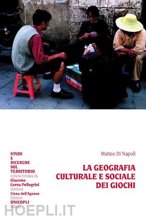 di napoli matteo - la geografia culturale e sociale dei giochi