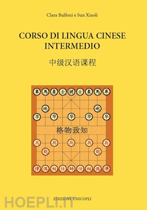bulfoni clara; xiaoli sun - corso di lingua cinese intermedio. con cd-audio