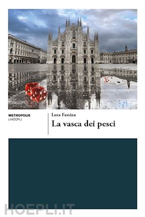 fassina luca - la vasca dei pesci