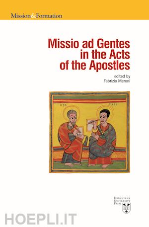 meroni f.(curatore) - missio ad gentes in the acts of the apostles