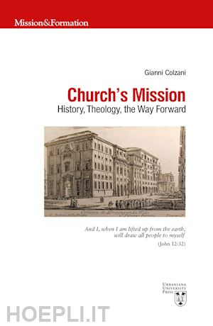 colzani gianni - church's mission. history, theology and the way forward