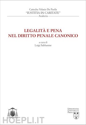 arrieta j. ignacio; d'auria andrea; de paolis velasio - legalita' e pena nel diritto penale canonico