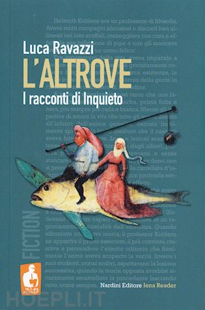 ravazzi luca - l'altrove. i racconti di inquieto