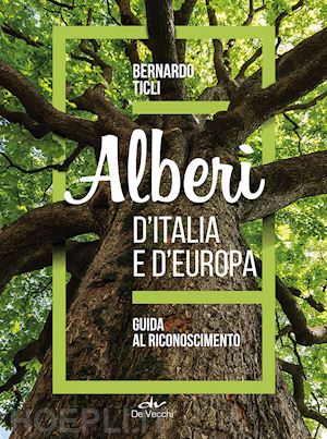 ticli bernardo - alberi d'italia e d'europa