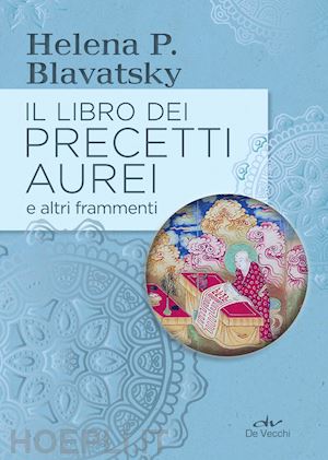 blavatsky helena p. - il libro dei precetti aurei