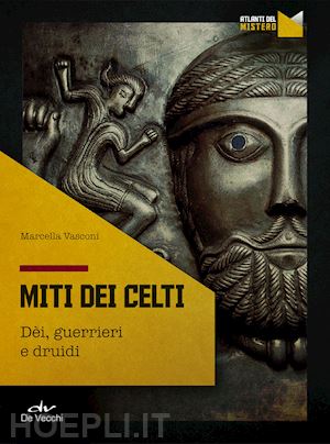vasconi marcella - i miti dei celti
