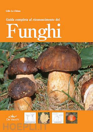la chiusa lillo - guida completa al riconoscimento dei funghi