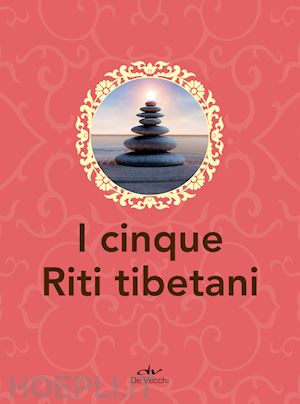 aa.vv. - i cinque riti tibetani