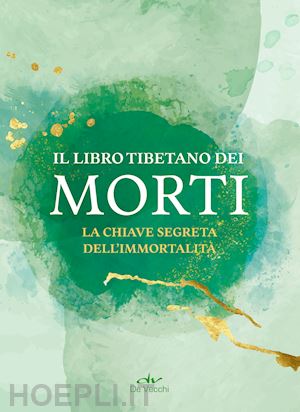 aa.vv. - il libro tibetano dei morti