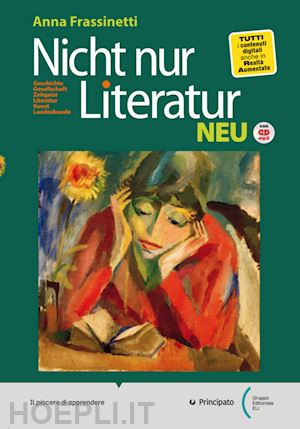 frassinetti anna - nicht nur literatur. neu. per le scuole superiori. con e-book. con espansione on