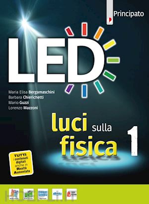 aa vv - led. luci sulla fisica. per le scuole superiori. con e-book. con espansione onli