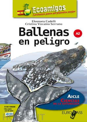 cadelli eleonora; picazo lloret marimar - ballenas en peligro