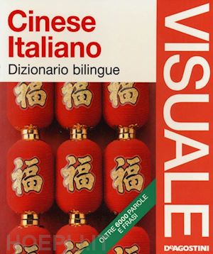  - dizionario visuale cinese - italiano