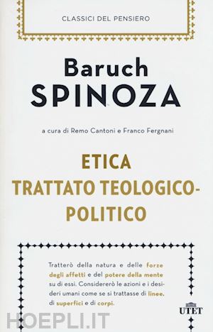 Etica dimostrata con metodo geometrico di Spinoza Baruch - Il Libraio