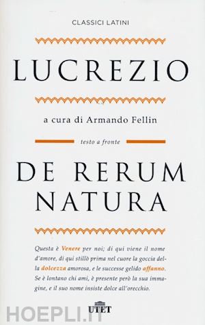 lucrezio caro tito; fellin a. (curatore) - de rerum natura
