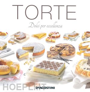 Ricettario di pasticceria. 500 dolci e dolcezze. Ediz. illustrata