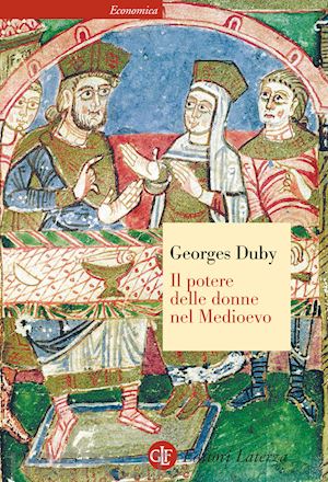 duby georges - il potere delle donne nel medioevo