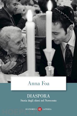 foa anna - diaspora. storia degli ebrei nel novecento