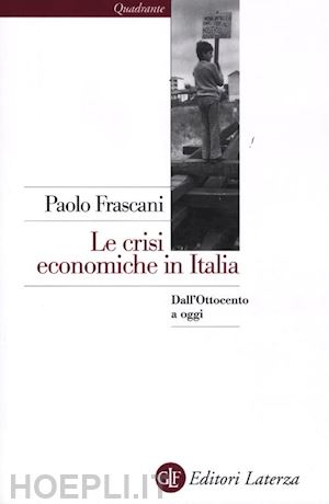 frascani paolo - le crisi economiche in italia