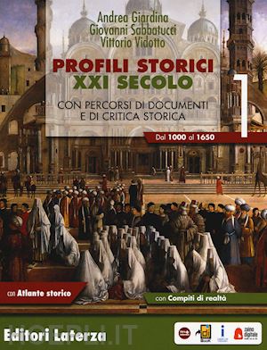 giardina andrea; sabbatucci giovanni; vidotto vittorio - profili storici xxi secolo. con percorsi di documenti e di critica storica. con