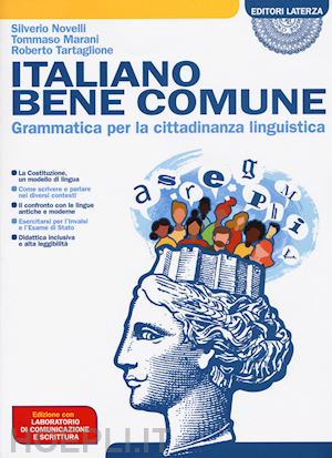 novelli silverio; marani tommaso; tartaglione roberto - italiano bene comune -grammatica per la cittadinanza linguistica. con laboratori