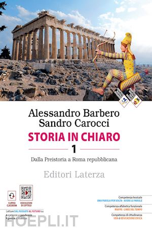 Storia In Chiaro. Per Le Scuole Superiori. Con E-Book. Con Espansione  Online. Vo - Barbero Alessandro; Carocci Sandro | Libro Laterza 04/2023 