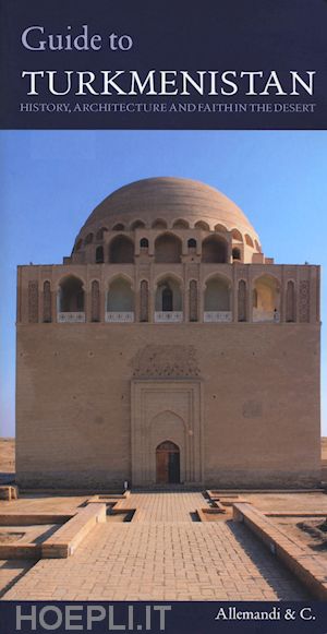 bonora gian luca (curatore) - guide of turkmenistan