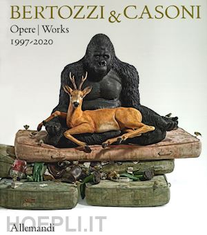 silvestrini j. (curatore) - bertozzi & casoni. opere/works 1997-202