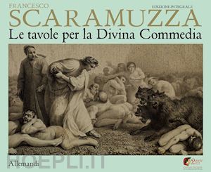 sgarbi vittorio; bolzoni lina; verde simone - scaramuzza. le tavole per la divina commedia