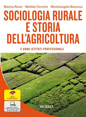 rossi marina; ferretto matilde; bonessa michelangelo' - sociologia rurale e storia dell'agricoltura