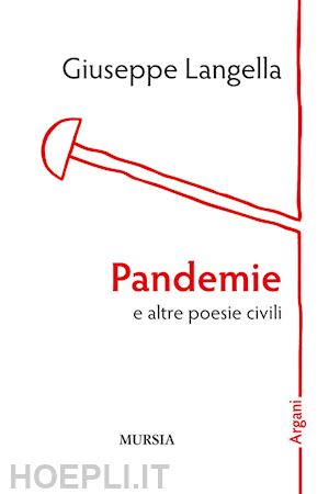 langella giuseppe - pandemie e altre poesie civili