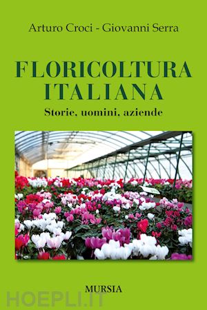 croci a.; serra g. - floricoltura italiana