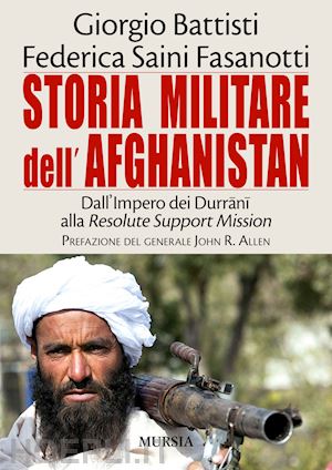 battisti giorgio; saini fasanotti federica - storia militare dell'afghanistan