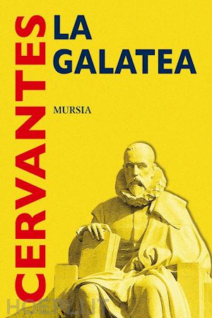 cervantes miguel de - la galatea